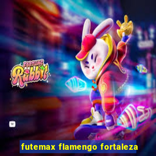 futemax flamengo fortaleza